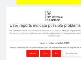 Users complained overnight that they could not access the HMRC’s Universal Credit portal to check on payment dates and extra help