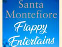 Flappy Entertains by Santa Montefiore