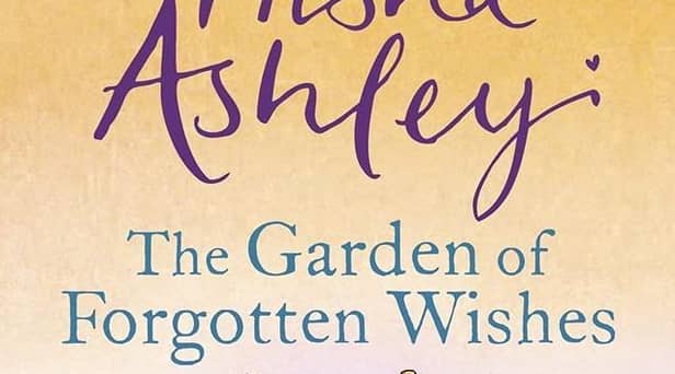 The Garden of Forgotten Wishes By Trisha Ashley