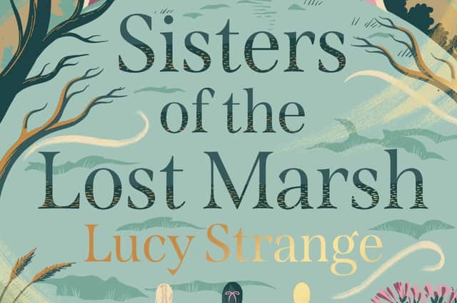 Sisters of the Lost Marsh by Lucy Strange