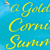 A Golden Cornish Summer by Phillipa Ashley
