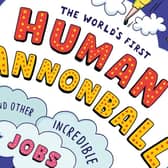 The World's First Human Cannonball: and Other Incredible Jobs!  by Mike Barfield and Franziska Höllbacher