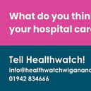 What do you think of your healthcare? Tell Healthwatch, 01942834666!