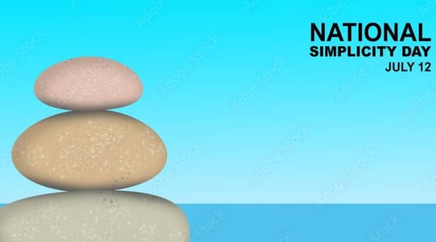 National Simplicity Day is this month (photo: Adobe)