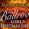 The Ballroom Girls: Christmas Dreams by Jenny Holmes