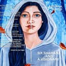 Front cover of 'Six Shamans And A Visionary' - Artwork by Lee Colgan