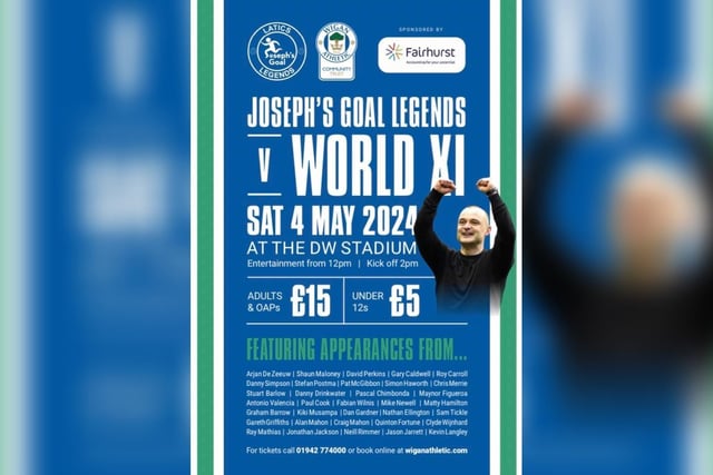 A charity football for Joseph's Goal takes place on Saturday May 4. The Joseph’s Goal 11 will play the world 11, featuring Latics legends and current players such as Roberto Martinez, Sam Tickle and more. Entertainment begins at midday with kick off at 2pm. Tickets available online