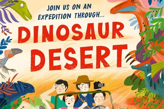 Dinosaur Desert by Dr Nick Crumpton and Ola Plocinska