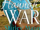 Hannah’s War  by Shirley Mann