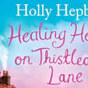 Healing Hearts on Thistledown Lane by Holly Hepburn