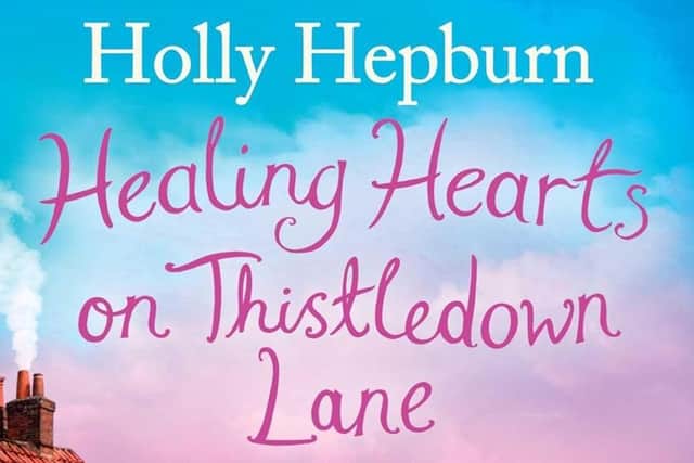 Healing Hearts on Thistledown Lane by Holly Hepburn