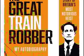 The Great Train Robber: My Autobiography: The Inside Story of Britain’s Most Notorious Heist