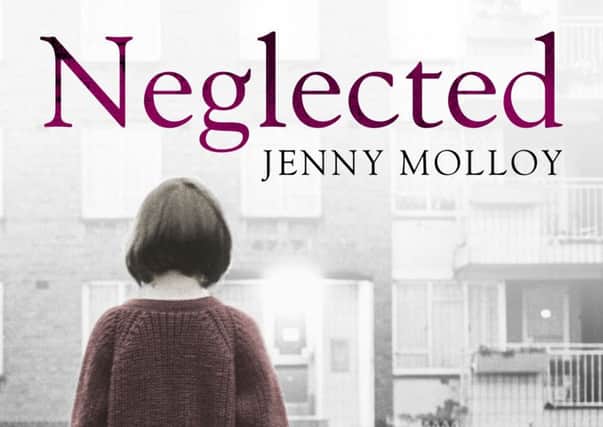 Neglected by Jenny Molloy
