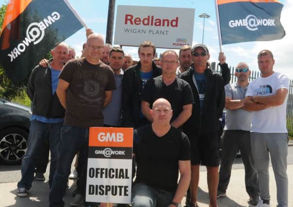 Members of the union are on strike from Redland Wigan Plant, Monier, based off Cale Lane, New Springs