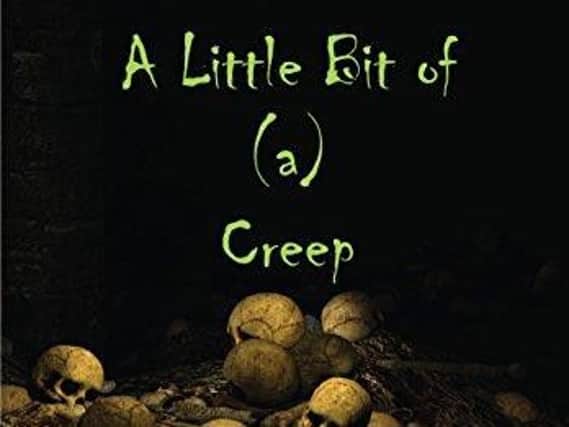 A Little Bit of (a) Creep by AJ Noon