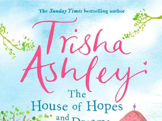 The House of Hopes and Dreams by Trisha Ashley